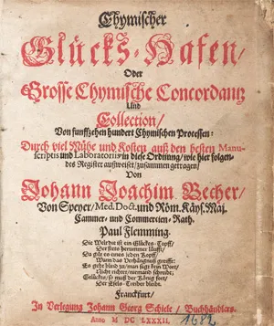 Becher, Johann Joachim – Chymischer Glücks-Hafen/ Oder Grosse Chymische Concordantz Und Collection