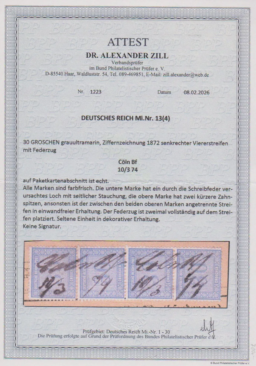 30 Gr. blue, well perforated vertical strip of four (only the top stamp has two shortened perforation tips) on piece with handwritten cancellation "Cöln Bf. 10/3 74" from Cöln-Bahnhof. The bottom stamp with a tiny paper injury caused by the pen stroke, otherwise good, between 1st and 2nd row somewhat separated. A rare and decorative unit. Certificate Dr. Zill. Mi. 4500,-