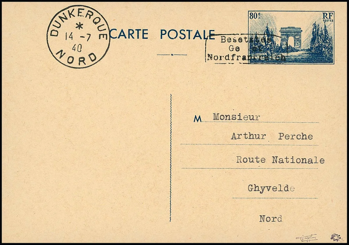 Dunkerque, carte entière 80 C. "Arc de Triomphe" avec cachet manuel type I, port payé, adressée de Dunkerque, 14.7.1940, à Ghyvelde.