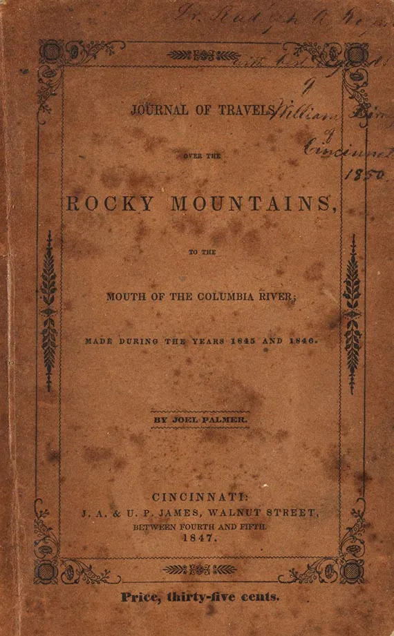 Joel Palmer, Journal of Travels over the Rocky Mountains