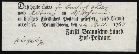 "Braunschweig", 1767, Hb. 4 (400 P.) Ortsdruck-Postschein, sowie ein hs. Schein von 1743 (sehr früh)