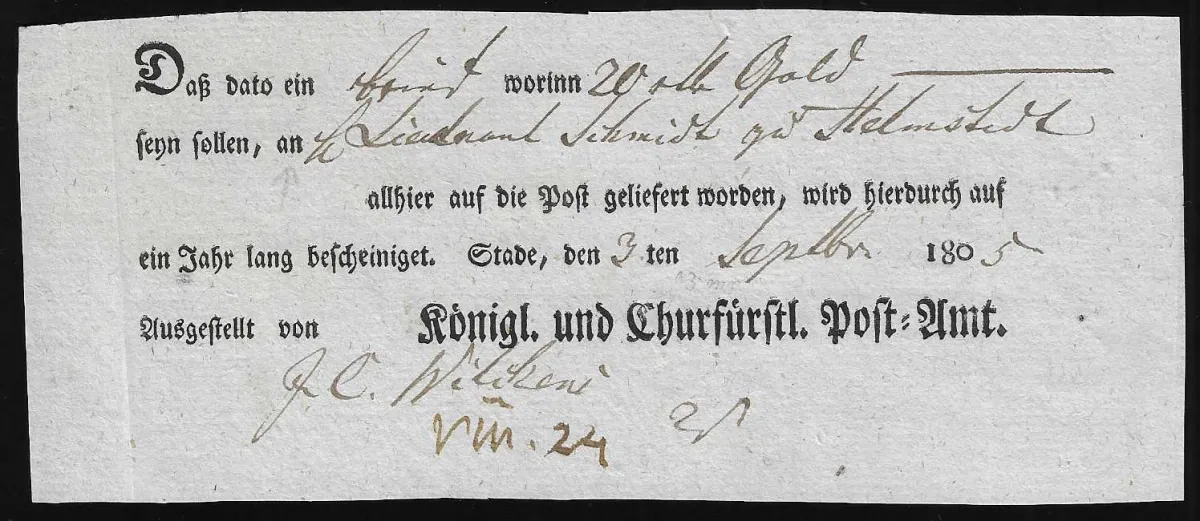 "Stade", 1805, zwei leicht versch. Ortsdruck-Postscheine "königl. und Churfürstl. Post-Amt" (einmal zusätzlich gedruckt "Ausgestellt von")