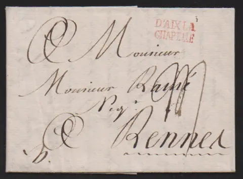 "Aachen", 1788, roter L2 "D'AIX LA CHAPELLE" auf Brief (aus Barmen) nach Rennes, sowie Schreibschrift-L1 "Aix la Ch:" auf Brief 1792 (aus Stolberg) nach Bozen
