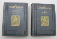 Der Maschinenbau: A handbook and textbook for the theory and practice of all mechanical engineering, engineer R. Georg, volumes 1 and 2, 1913