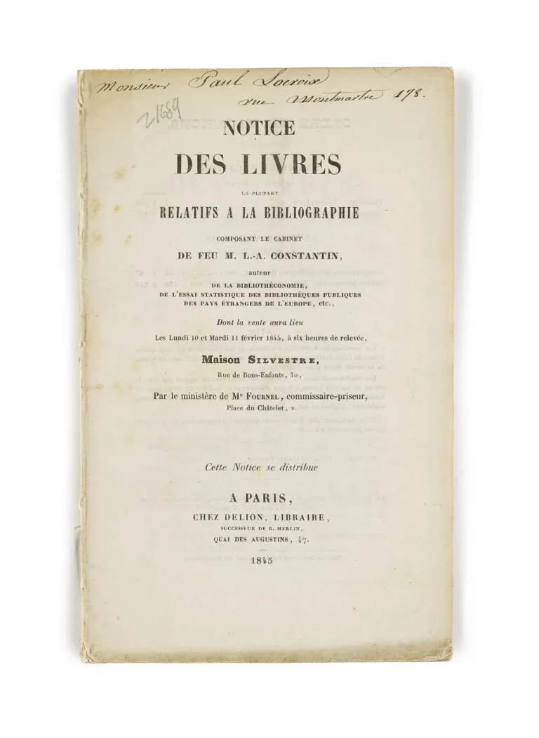 Notice des livres la plupart relatifs à la bibliographie composant le cabinet de feu M. L.-A. Constantin
