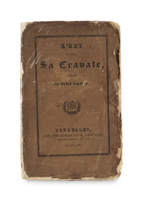 Émile de l'Empesé – L'Art de mettre Sa Cravate de Toutes les Manières Connues et Usitées, enseigné et démontré en Seize Lecons