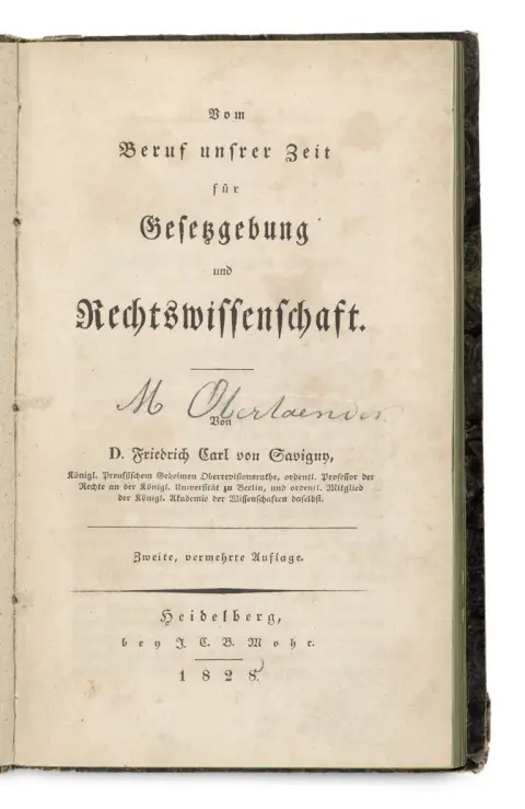 Friedrich Carl von Savigny – Vom Beruf unsrer Zeit für Gesetzgebung und Rechtswissenschaft