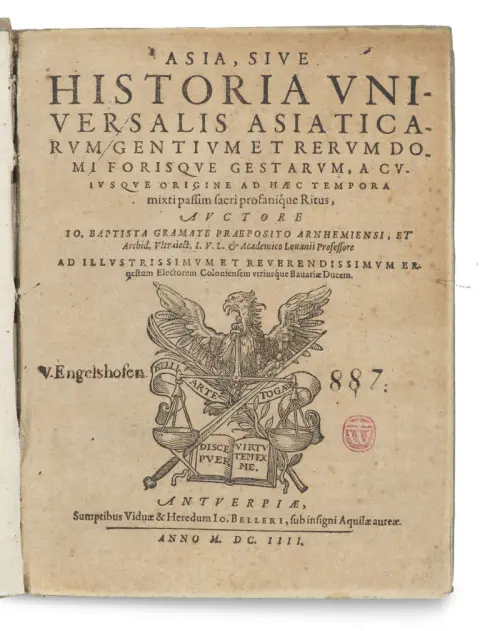Jean-Baptiste Gramaye – Asia, sive historia universalis asiaticarum gentium et rerum domi forisque gestarum, a cuiusque origine ad haec…