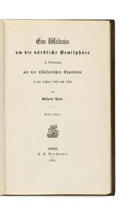 Wilhelm Heine – Un tour du monde autour de l'hémisphère nord en lien avec l'expédition d'Asie orientale en 1860 et 1861