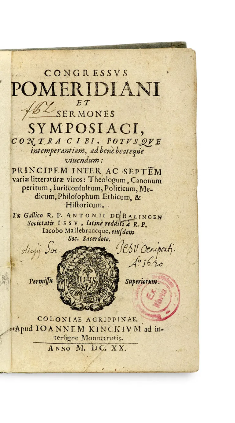 Antoine de Balinghem – Congressus Pomeridiani et sermones symposiaci contra cibi potusque intemperantiam, ad benè beateque vivendum
