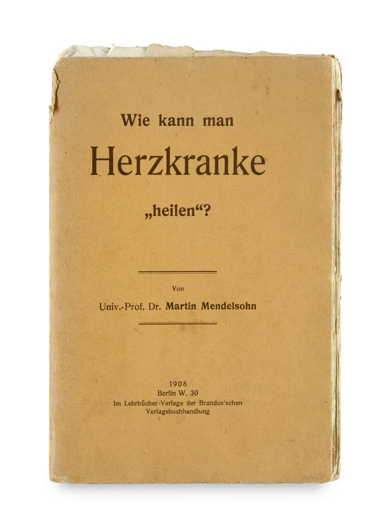 Martin Mendelsohn – Jak lze „vyléčit“ srdeční pacienty? Berlin a Leipzig, Lehrbücher-Verlag der Brandus'schen Verlagsbuchhandlung, 1908
