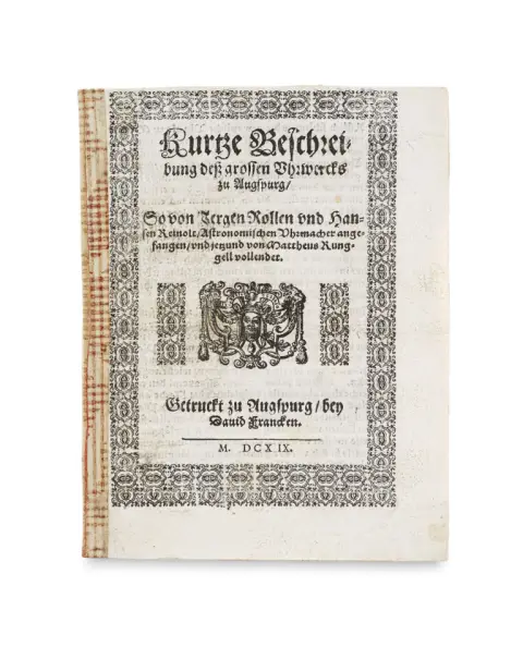 Matthaeus Rungell – Brève description de la grande horloge d'Augsbourg