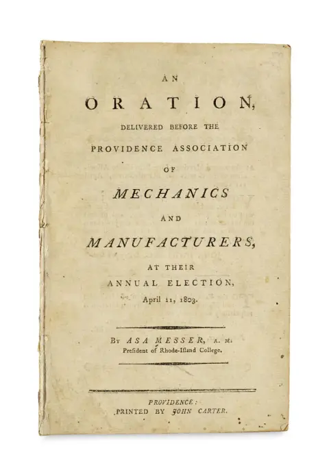 Asa Messer – An Oration, delivered before The Providence Association of Mechanics and Manufacturers at their Annual Election, April 11, 1803