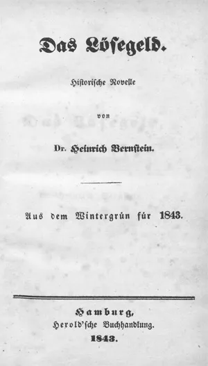 Бернштейн, Генрих – Das Lösegeld. Historische Novelle