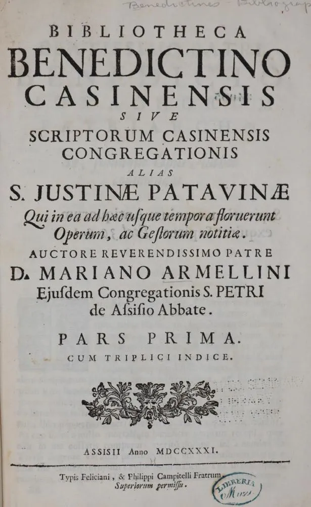 Armellini,M. – Bibliotheca Benedictino Casinensis sive scriptorum Casinensis Congregationis..