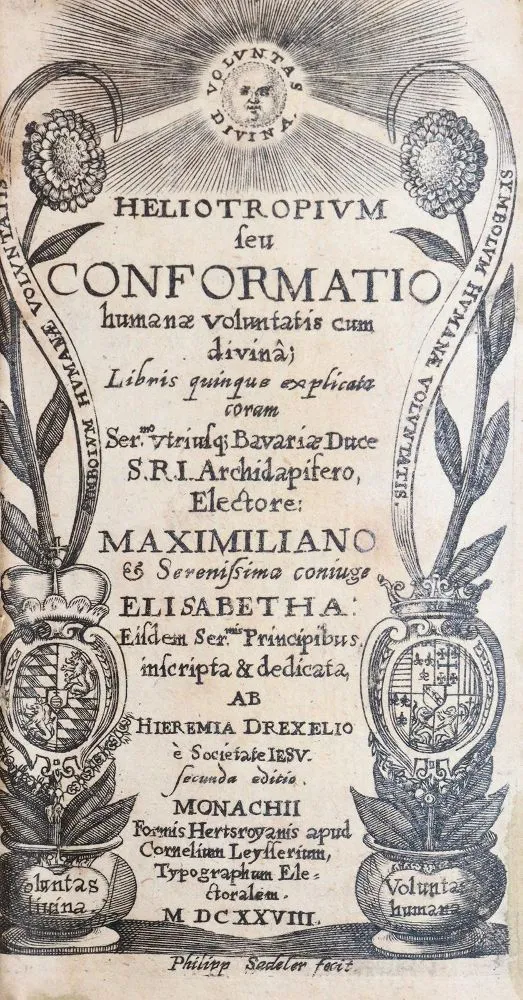 Drexel,J. – Heliotropium Seu Conformatio humanae voluntatis cum divina