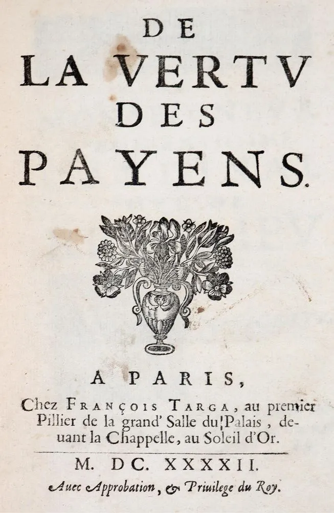 (La Mothe le Vayer,F.de). De la vertu des payens
