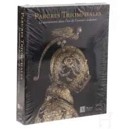 Musées D´Art et D´Histoire Geneve: Parures triomphales, Ginevra, 2003