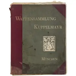 Catalogo: „Collezione di armi Kuppelmayr”, Monaco, 1895