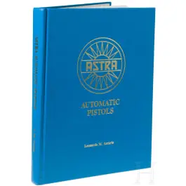 Libro "Astra Automatic Pistols" di Leonardo M. Antaris