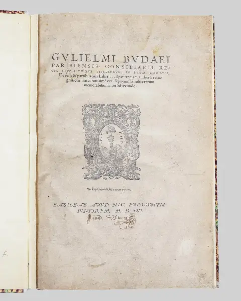 Guillaume Budé، «De Asse et Partibus Eius»، باريس 1556، مرمّم، غير مكتمل، تالف، n.coll. (41865-68)