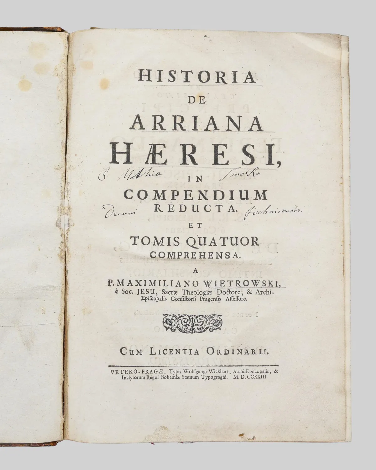 Maximilianus Wietrowsky, „Historia de Arriana haeresi, in compendium reducta. Et tomis quatuor comprehensa“, Prag 1723, restauriert,…