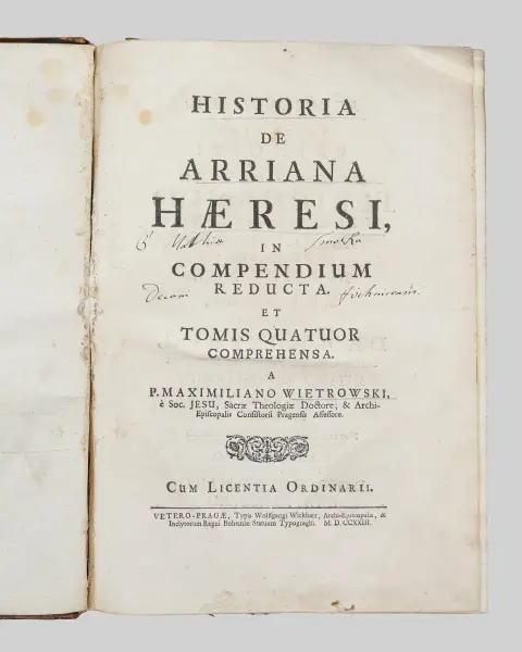 ماكسيميليانوس فيتروفسكي، «Historia de Arriana haeresi, in compendium reducta. Et tomis quatuor comprehensa»، براغ 1723، مرمى،…