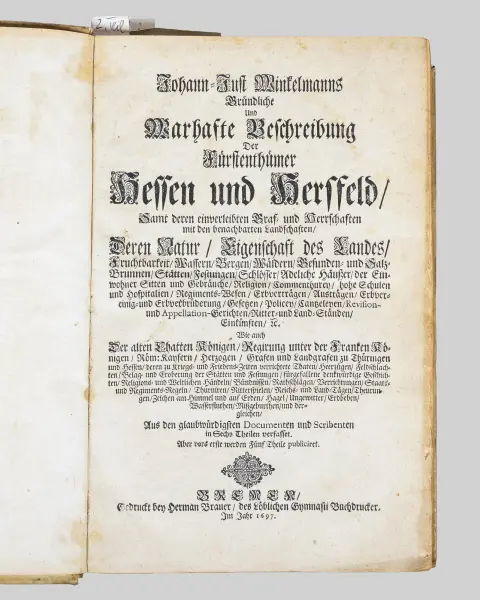 Johann Just Winkelmann، «Gründliche und Warhafte Beschreibung der Fürstenthümer Hessen und Hersfeld»، بريمن 1697، مرمّم، غير مكتمل، تالف، n.coll.