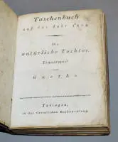 J.W. v. Goethe, La figlia naturale, tragedia, prima edizione, Tubinga 1803