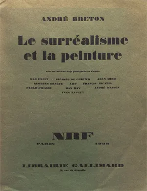 Breton, André – Le Surréalisme et la Peinture.