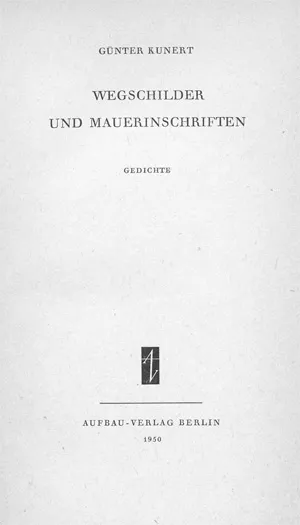 Kunert, Günter – Wegschilder und Mauerinschriften