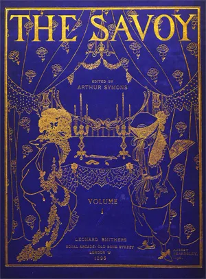 Savoy, The – Revue mensuelle illustrée. Dir. par Arthur Symons. N° 1-8 (complet)