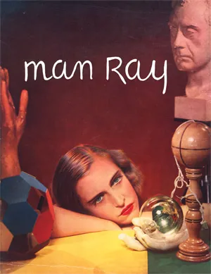 Ray, Man – Photographies 1920-1934 Paris