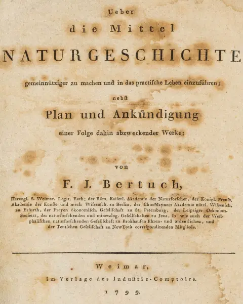 Generelt – Bertuch, Friedrich Justin. Om midlerne til at gøre naturhistorien mere almennyttig og indføre den i det praktiske liv; tillige med plan og bekendtgørelse af en række værker med dette sigte