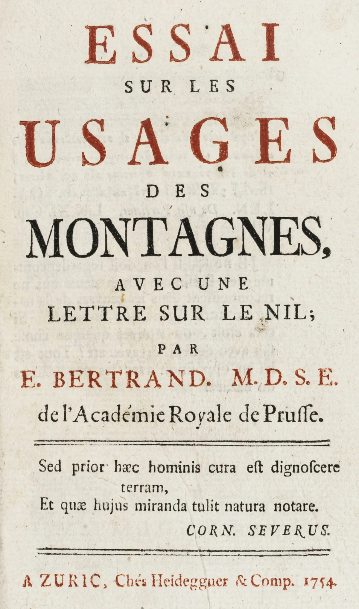 地质学 – Bertrand, Elie. 论山脉的用途，附一封关于尼罗河的信。苏黎世，Heidegger，1754年。XVI，412页。22.5 x…