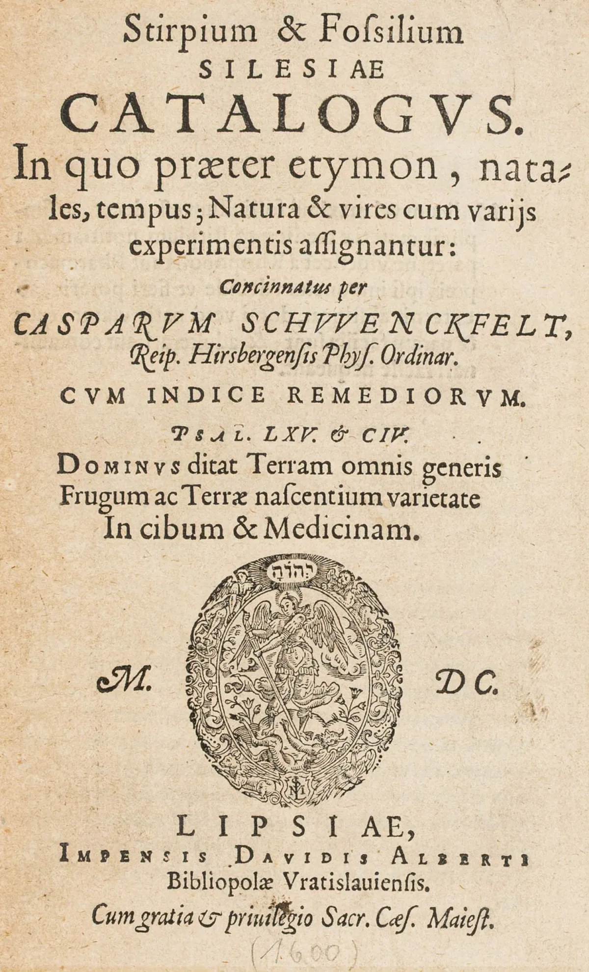地质学 – Schwenckfeld, Caspar. Stirpium et fossilium Silesiae catalogus. 莱比锡，Lantzenberger 为 Alberti 出版，1600年。20叶，407页，8叶。