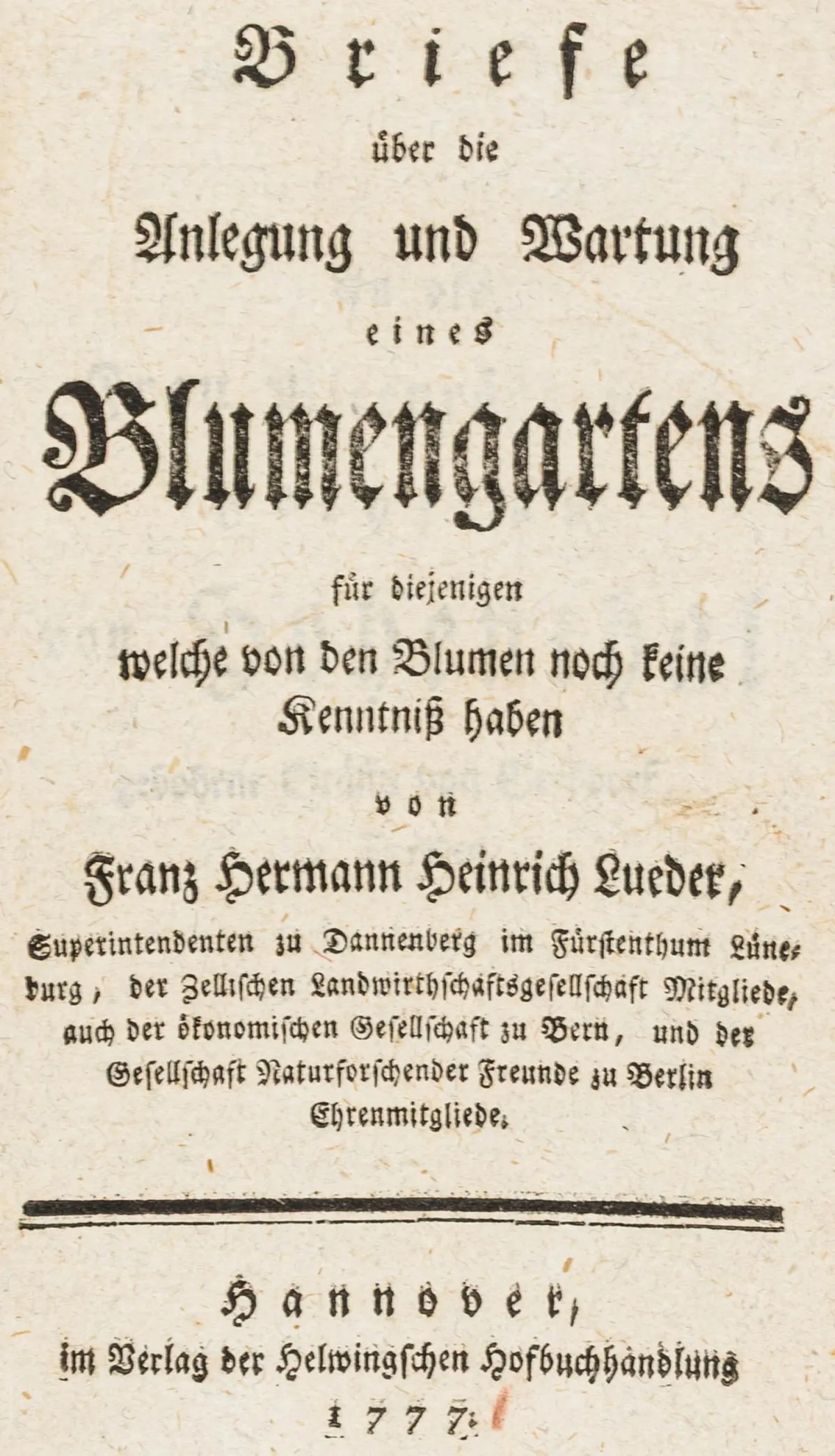 农业 - 园艺 – Lueder, Franz Hermann Heinrich. 关于花卉园建立与养护的书信，面向那些对花卉尚无了解的人…