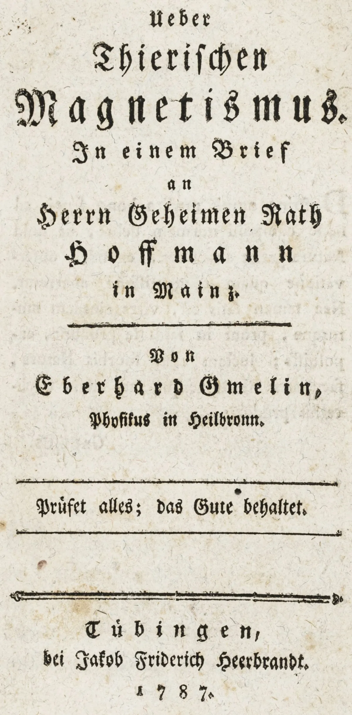 医学 – Gmelin, Eberhard. 论动物磁力。致美因茨枢密顾问Hoffmann的信。2部分合1册。…