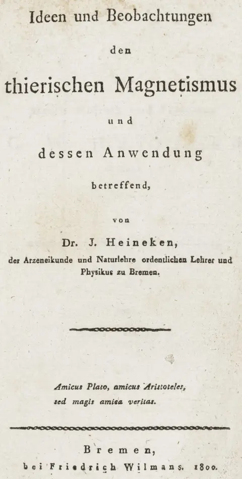 Medicin – Heineken, Johann. Ideer og observationer vedrørende den animalske magnetisme og dens anvendelse. Bremen, Wilmans, 1800. X…
