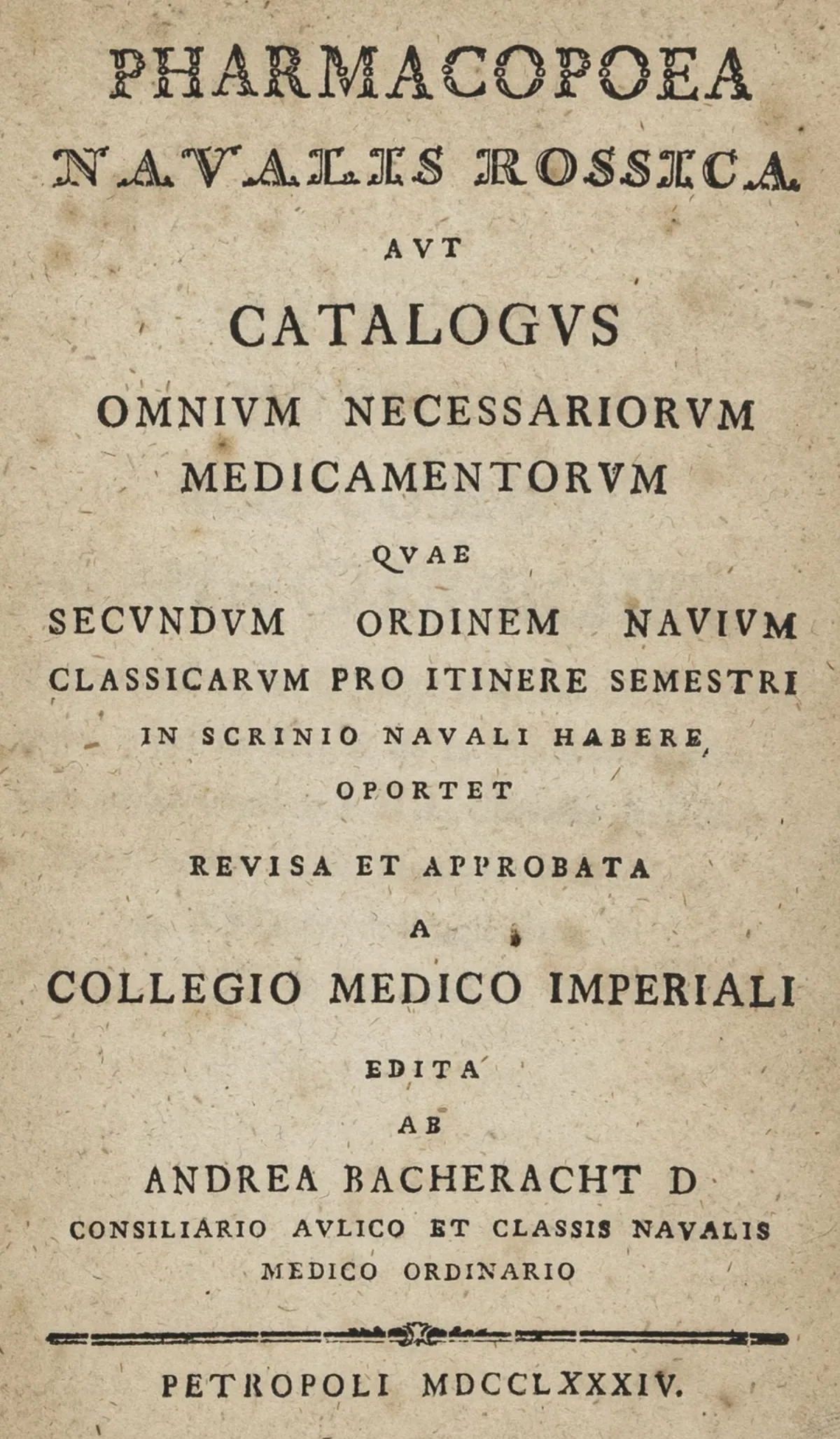Médecine - Pharmacie – Bacheracht, Andreas (éd.). Pharmacopoea navalis Rossica