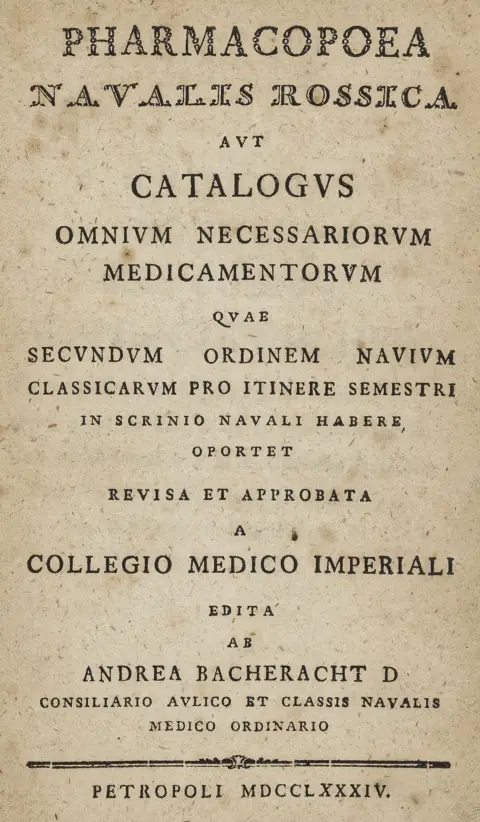 Medicin - Farmaci – Bacheracht, Andreas (red.). Pharmacopoea navalis Rossica aut catalogus omnium necessariorum medicamentorum quae…