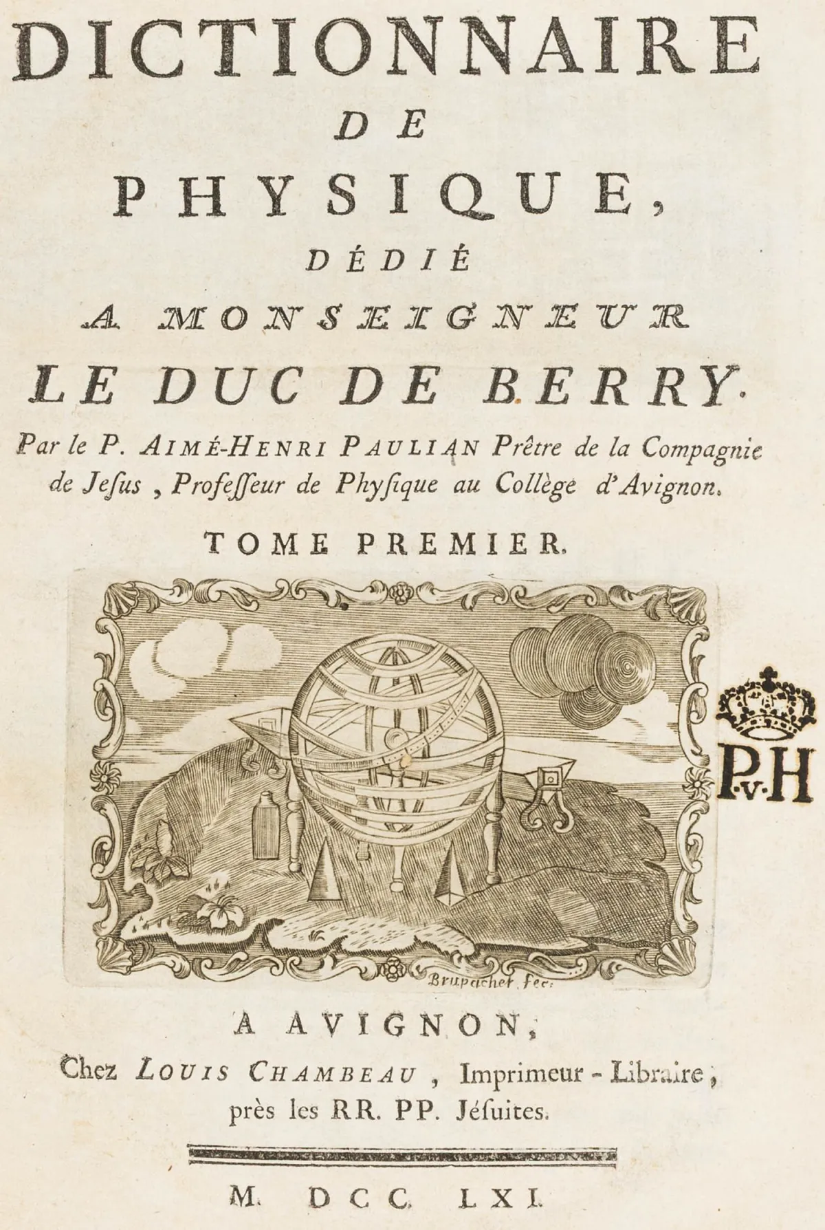 物理学 – Paulian, Aimé-Henri. 物理学词典。3卷。附3幅雕刻标题小插图及16幅铜版图。阿维尼翁，Chambeau，……