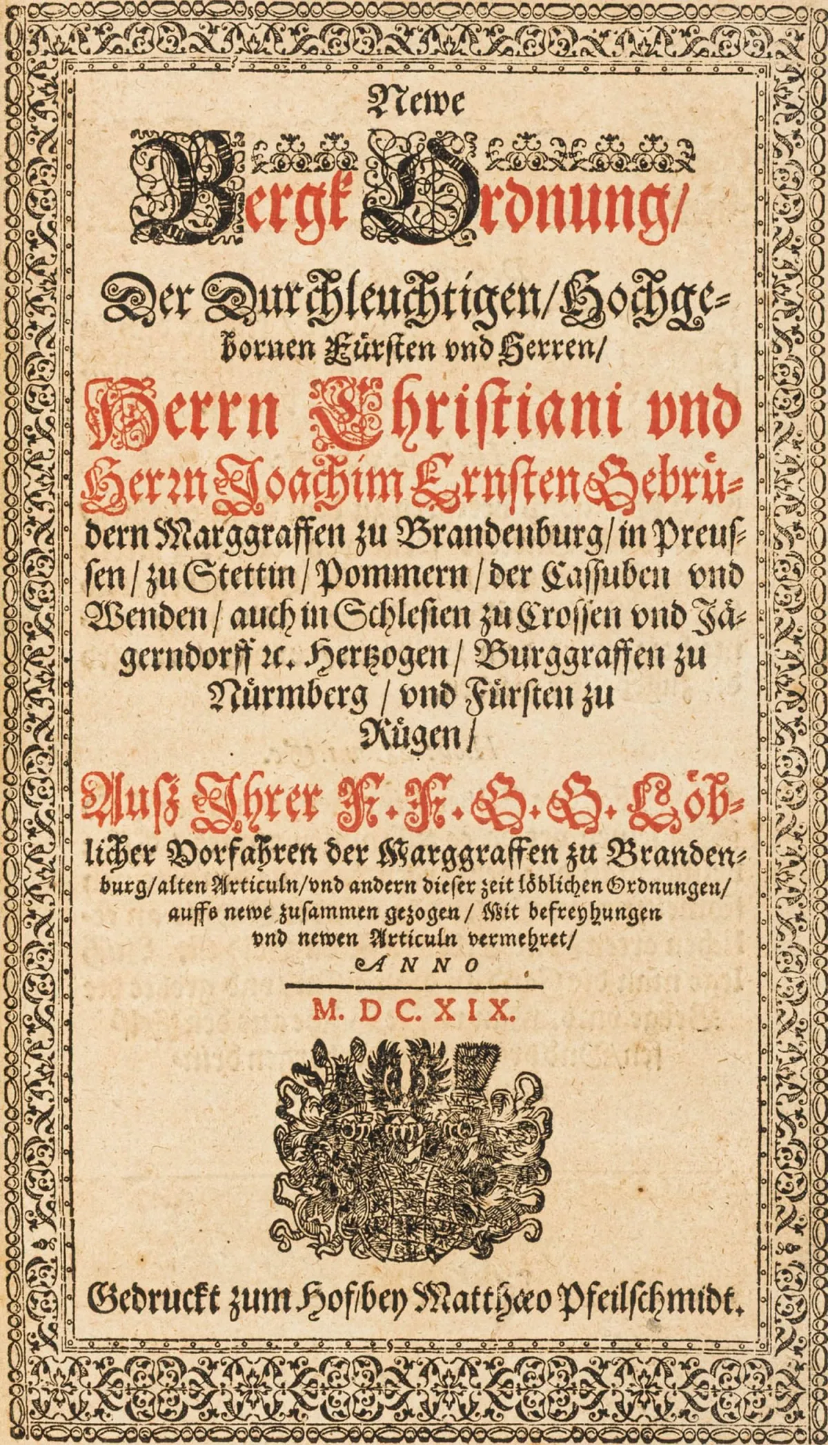 技术 - 采矿 – 勃兰登堡藩侯兄弟Christian与Joachim Ernst先生的新矿业条例…