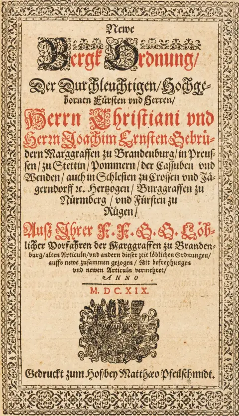 Teknik - Minedrift – Newe Bergk Ordnung, af ... herr Christiani og herr Joachim Ernsten brødre markgrever til Brandenburg…