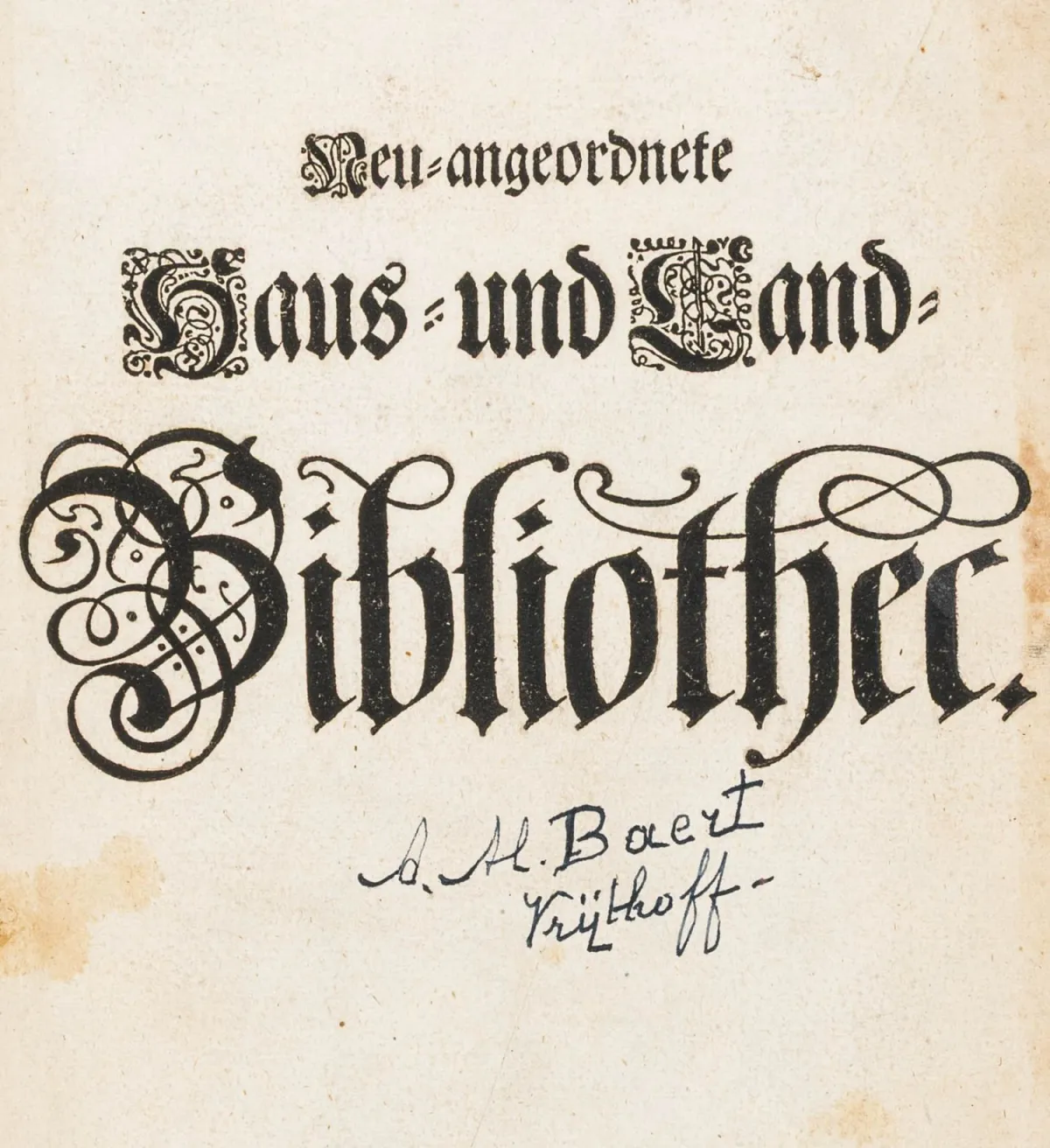Hausväterbücher – Glorez, Andreas. Neuangeordnete Vollständige Haus- und Land-Bibliothec ... In zwey Cabinet oder Theile abgetheilet.…