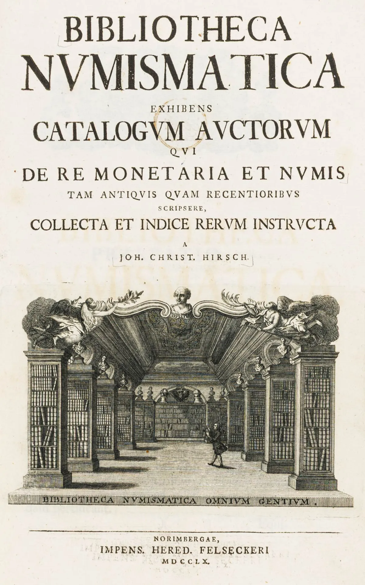 钱币学 – Hirsch, Johann Christian. Bibliotheca numismatica exhibens catalogum auctorum qui de re monetaria et numis tam antiquis quam