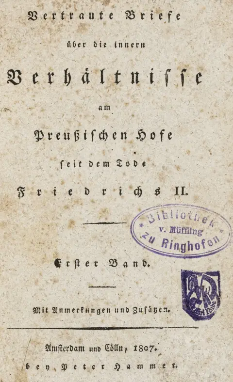 Preussen – Cölln, Friedrich von. Vertraute Briefe über die innern Verhältnisse am Preußischen Hofe seit dem Tode Friedrichs II. 6 Bände in…