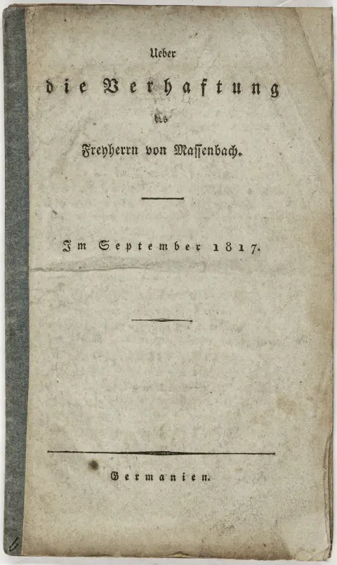 Preussen – Om anholdelsen af baron von Massenbach. I september 1817. Uden trykangivelse ("Germanien"), 1817. 16 s…