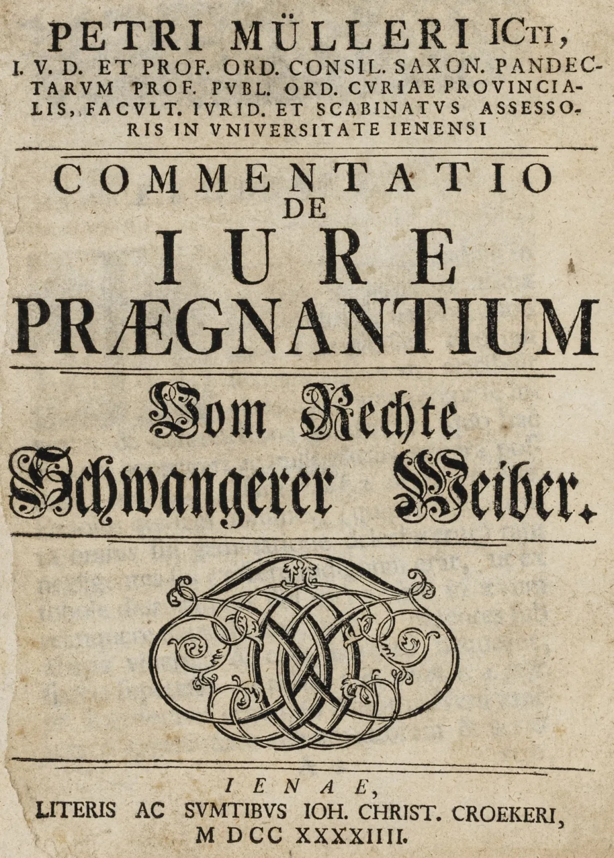 法学 – Müller, Peter. Tractatio juridica de jure praegnantium. Vom Rechte schwangerer Weiber. Jena, Cröcker, 1744. 160 S., 8…