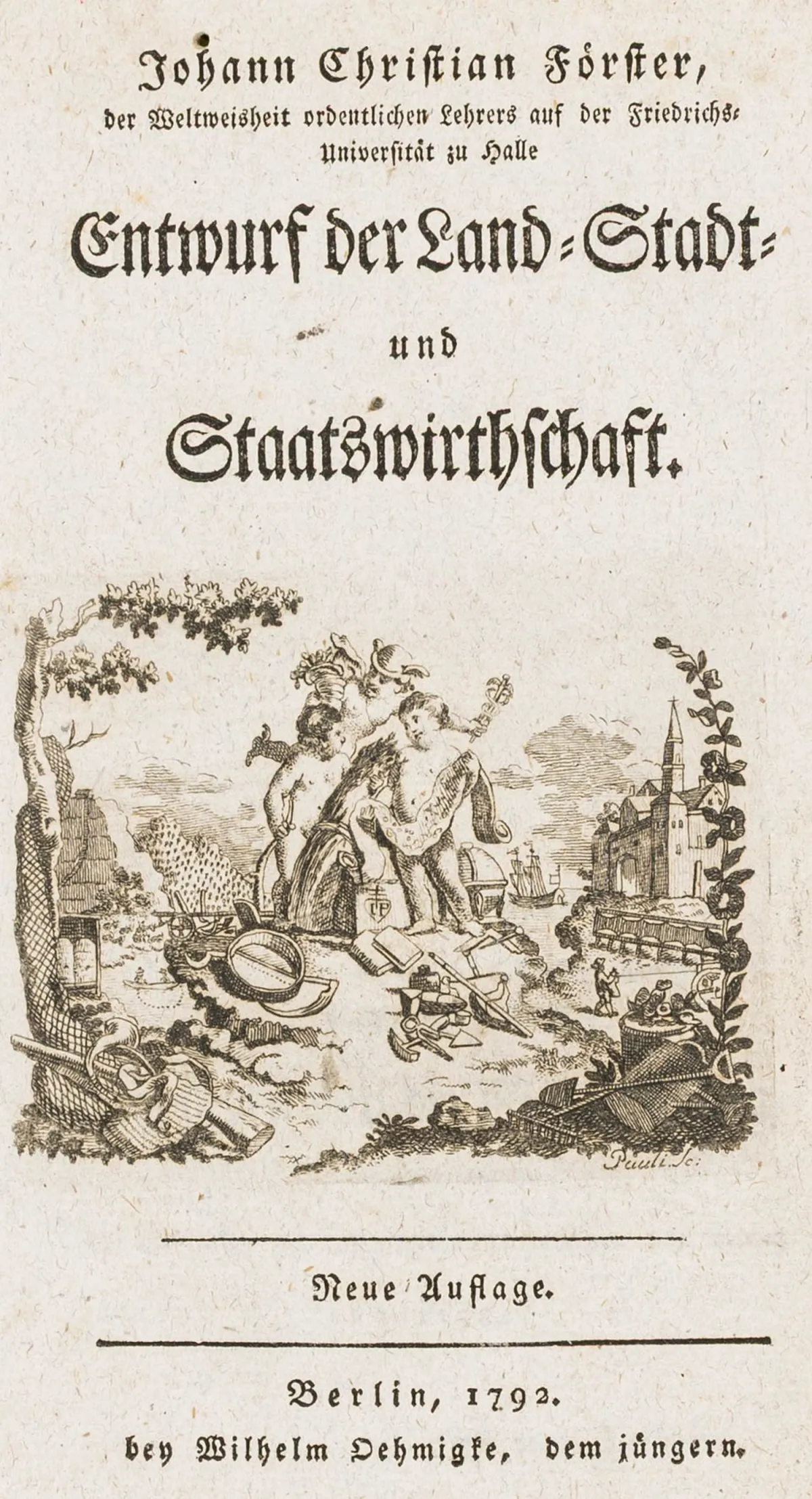 国家学 – Förster, Johann Christian. 农业、城市与国家经济学纲要。新版。附雕版…